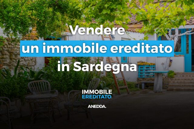 vendere immobile ereditato in Sardegna casa tipica con giardino